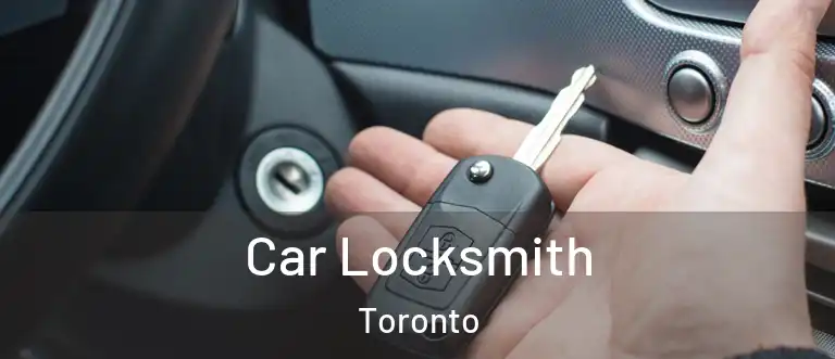  Car Locksmith Toronto